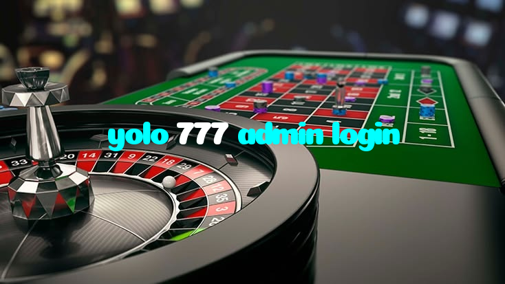 yolo 777 admin login